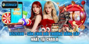 B52CLUB - Sân Chơi Đổi Thưởng Đẳng Cấp Nhất Tại Châu Á