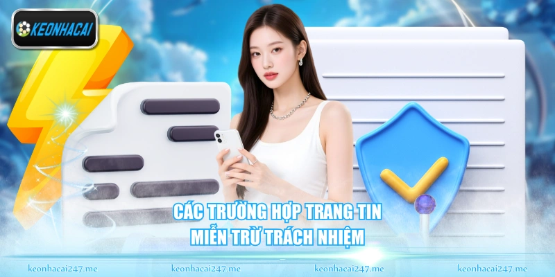 Các trường hợp trang tin miễn trừ trách nhiệm
