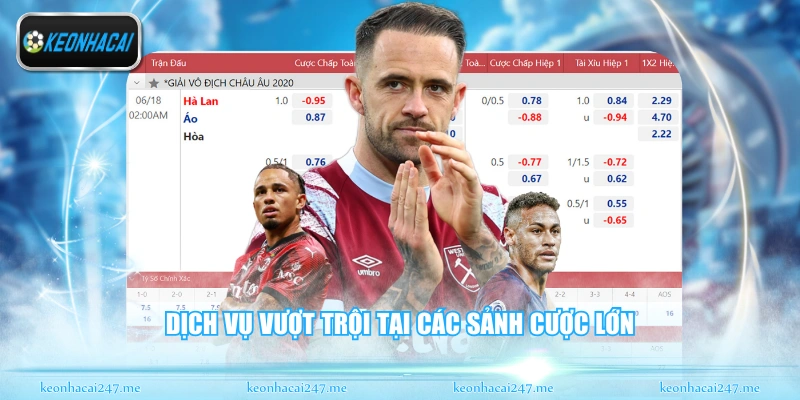 Dịch vụ vượt trội tại các sảnh cược lớn