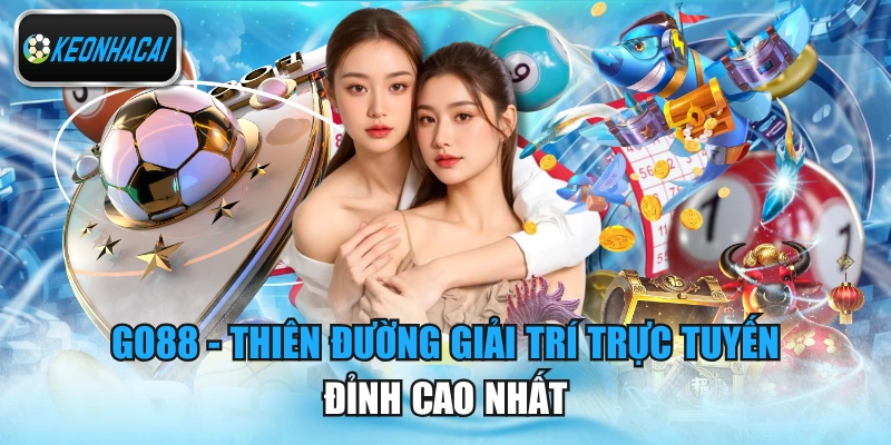 Go88 - Thiên Đường Giải Trí Trực Tuyến Đỉnh Cao Nhất