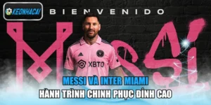 Messi Và Inter Miami - Hành Trình Chinh Phục Đỉnh Cao