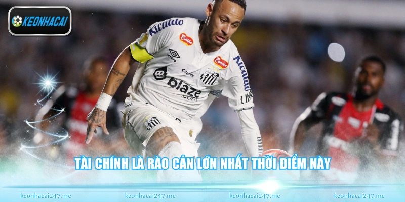 Tài chính là rào cản lớn nhất thời điểm này