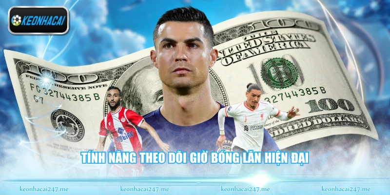 Tính năng theo dõi giờ bóng lăn hiện đại