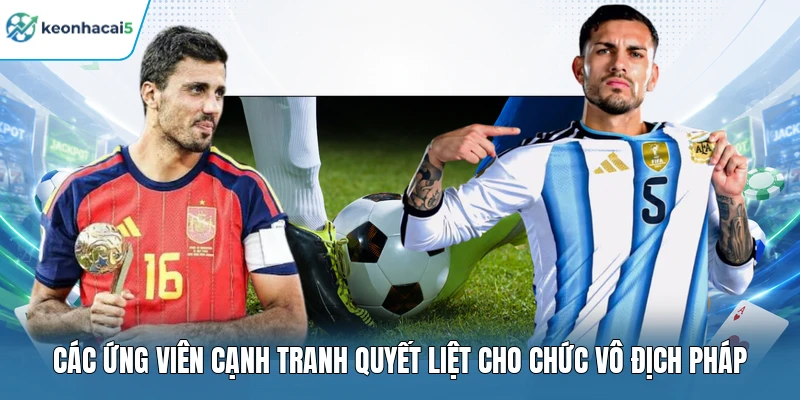 Các ứng viên cạnh tranh quyết liệt cho chức vô địch Pháp 