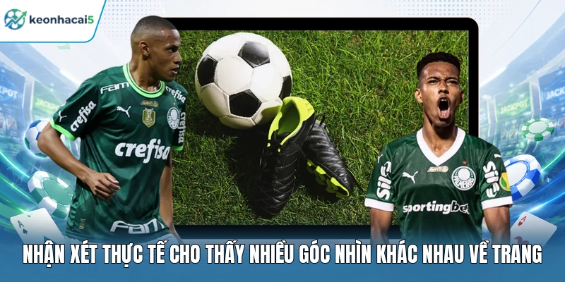Nhận xét thực tế cho thấy nhiều góc nhìn khác nhau về trang
