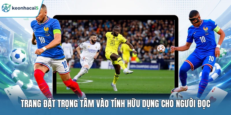 Trang đặt trọng tâm vào tính hữu dụng cho người đọc